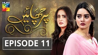 Parchayee Episode 11 HUM TV Drama [upl. by Zucker336]