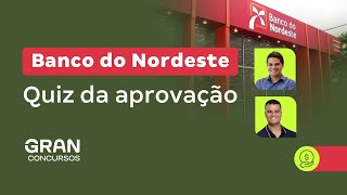 Concurso Banco do Nordeste  Quiz da aprovação [upl. by Eiramlehcar]