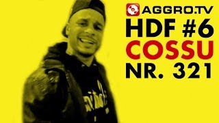 HDF  COSSU HALT DIE FRESSE 06 NR 321 OFFICIAL HD VERSION AGGROTV [upl. by Trey94]