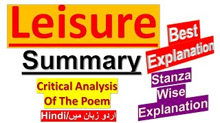 Leisure by William Davies Summary in UrduHindi  Leisure poem analysis  Leisure poem stanza wise [upl. by Aro]