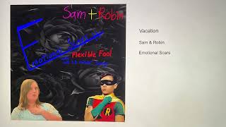 Sam amp Robin quotVacationquot [upl. by Otsenre]