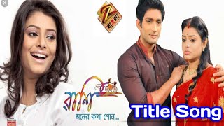 Rashi Serial Title Song II Zee Bangla Serial II AS Creation [upl. by Auqinaj]