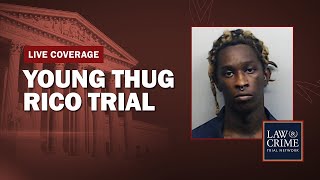 WATCH LIVE Young Thug YSL RICO Trial  GA v Jeffery Williams et al  Motions Hearing [upl. by Natalya189]