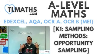 ALevel Maths K109 Sampling Methods Opportunity Sampling [upl. by Aerdied]