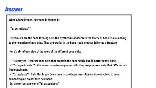 When a bone breaks new bone is formed by which of the following bone cells [upl. by Beare]