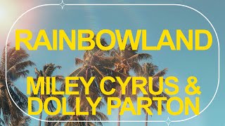 Miley Cyrus feat Dolly Parton  Rainbowland Official Audio ☀️ Summer Songs [upl. by Tranquada]