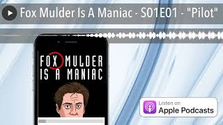 Fox Mulder Is A Maniac  S01E01  quotPilotquot [upl. by Broeker]