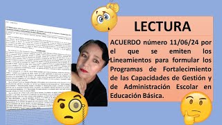 LECTURA DEL ACUERDO número 110624 sobre Gestión y Administración Escolar en Educación Básica [upl. by Fenton551]