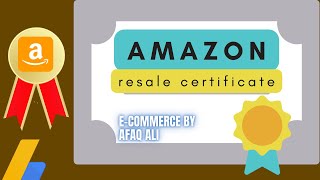 Lesson 2  Resale Certificate For Non USA Residents  Resale Certificate Amazon  By Afaq Ali [upl. by Bor616]