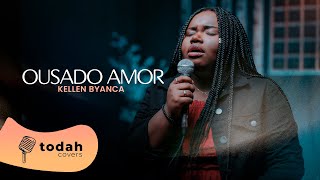 Kellen Byanca  Ousado Amor Cover Isaias Saad [upl. by Nnovahs]