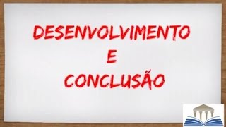 Como fazer o desenvolvimento e a conclusão em uma redação Aprenda com este vídeo [upl. by Naerad]