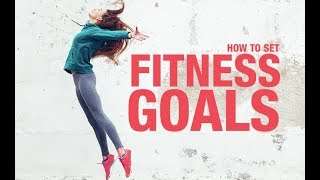 How To Set Fitness Goals AND ACHIEVE THEM [upl. by Gaultiero]