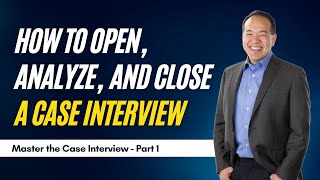 How to Open Analyze and Close a Case Interview Part 3 of 12  caseinterview [upl. by Esinned]