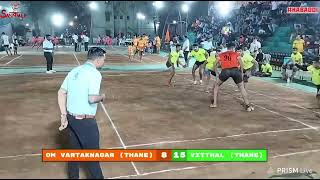 VITTHAL THANE VS OM VARTAK NAGAR THANE kabaddi sankalpkabaddi [upl. by Cybil]