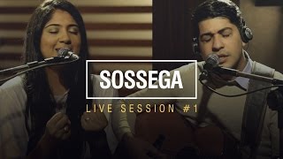 Canção e Louvor  Sossega  Live Session 1 [upl. by Eolande450]