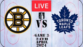 NHL LIVE Playoffs Game 3 Toronto Maple Leafs vs Boston Bruins 24th April 2024 Full Game Reaction [upl. by Lolanthe]