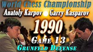 13 Kasparov vs Karpov  World Chess Championship 1990  Grunfeld Defense  Game 13 [upl. by Nnelg]