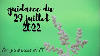 guidance du 29 juillet 2022 quot préparez vous aux changements ça va décoiffer quot [upl. by Vallonia]