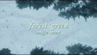 Emilee Moore  Forest Green Official Lyric Video [upl. by Enelcaj610]