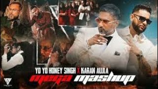 Yo Yo Honey Singh X Karan Aujla  Mega Mashup 2024 Sadir The Rapper  Glory  Latest Punjabi Mashup [upl. by Irahc179]