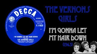 The Vernons Girls  Im Gonna Let My Hair Down 1963 [upl. by Lehet]