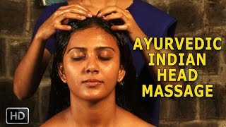 Ayurvedic Indian Head Massage  Siro Abhyangam  Oil Massage for Brain amp Nervous System [upl. by Sandi]