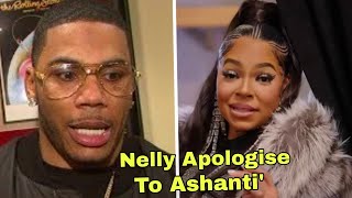 Nelly Apologises To His Wife Ashanti amp He Promise To be a Good Husband After His Arrested [upl. by Kira]