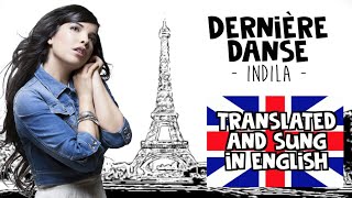 Indila  Derniere danse english translation COVER [upl. by Ynnaj]