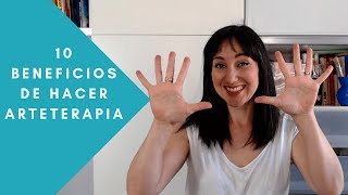 10 BENEFICIOS DE ARTETERAPIA [upl. by Cicero]