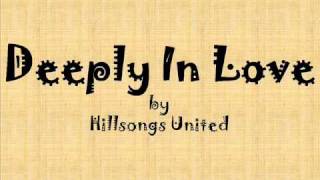 Deeply In Love  Hillsongs United [upl. by Ahgiela]