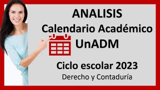 Calendario Académico 2023 Derecho y Contaduría UnADM [upl. by Hornstein]