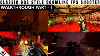 INCISION  90s Classic Doom like FPS  Full Gameplay Walkthrough Part  1 [upl. by Enoek]