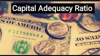 Capital Adequacy RatioBasel norms 123 [upl. by Chemash]