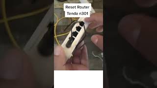 Reset Router Tenda N301 [upl. by Locklin383]