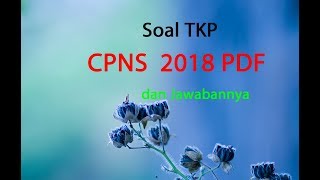 Soal TKP CPNS 2018 PDF dan Jawabannya [upl. by Cordova559]