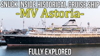 Snuck inside historic cruise ship MV Astoria  Fully explored [upl. by Leitnahs]