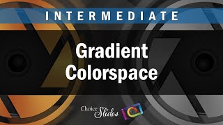 Photopia Intermediate Lesson Understanding the Gradient Colorspace [upl. by Worlock]