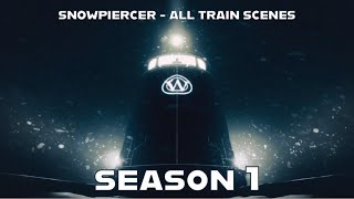 Snowpiercer  All Train Scenes  Season 1 [upl. by Beaufort]