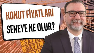 Konut fiyatları 1 sene sonra ne olacak amp Konutta yatırım şansı var mı  Ahmet Büyükduman [upl. by Nibas36]