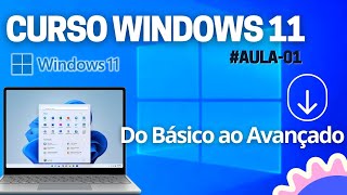 CURSO WINDOWS 11  AULA 01 CONHECENDO O SISTEMA OPERACIONAL [upl. by Anaer72]