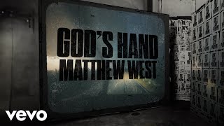 Matthew West  Gods Hand Lyric Video [upl. by Manon93]