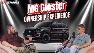 MG Gloster Real Customer’s Full Review Is It A Dhamaka  ZigWheelscom [upl. by Akiv]