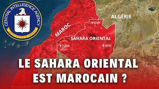 Le Sahara oriental est marocain LAgence Centrale de Renseignements américaine CIA confirme [upl. by Areid]