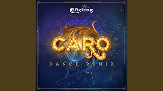 CARO Dance Remix [upl. by Carothers296]