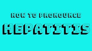 Hepatitis Pronunciation [upl. by Barber799]