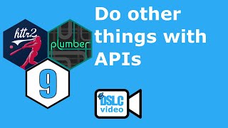 Web APIs with R Do other things with APIs wapir01 9 [upl. by Euqinomad]