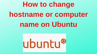 How to change hostname or computer name on Ubuntu [upl. by Itsud]