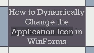 How to Dynamically Change the Application Icon in WinForms [upl. by Allerym822]