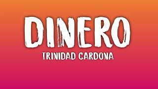 Trinidad Cardona  Dinero LyricsLetra [upl. by Netti]