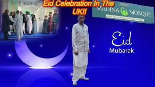 Eid Celebration in the UK 2024  Festivities Food and Fun [upl. by Yevette]